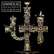 Alles Hat Seine Zeit - Best Of Unheilig 1999 - 2014 cover image