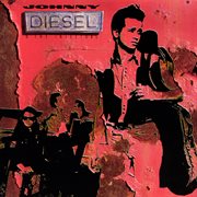 Johnny diesel and the injectors cover image