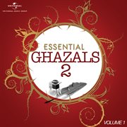 Essential - ghazals 2, vol. 1 cover image