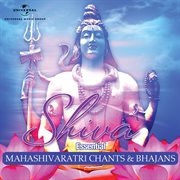 Shiva - essential mahashivaratri chants & bhajans cover image