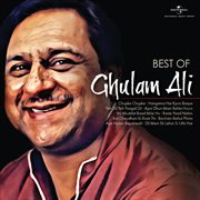 Best of ghulam ali cover image