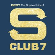 Best: the greatest hits of s club 7 cover image