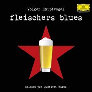Volker hauptvogel: fleischers blues cover image