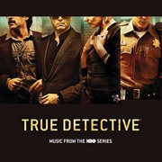 True detective - music from the hbo series cover image