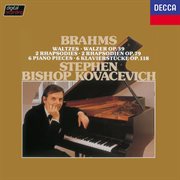 Brahms : Waltzes, Op. 39; Rhapsodies, Op. 79; Klavierstücke, Op. 118 cover image