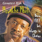 Greatest hits : born free but always in chains cover image