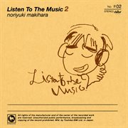Listen to the music 2 cover image