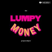 The lumpy money project/object cover image