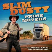 Prime movers : 20 Aussie classic trucking songs cover image