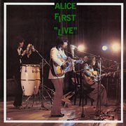 Alice first live [ライブ] cover image