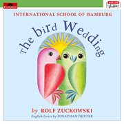 The bird wedding by rolf zuckowski cover image