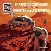 58: expedition zum mars / kometen und asteroiden cover image