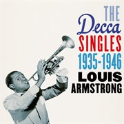 The decca singles 1935-1946. Louis Armstrong cover image