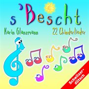 S'bescht - 22 chinderlieder cover image