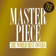 Masterpiece -the world best covers- cover image