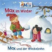 10: max im winter / max und der wackelzahn cover image