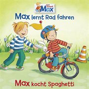 12: max lernt rad fahren / max kocht spaghetti cover image