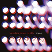 Rendezvous with super cover image