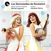 Les demoiselles de Rochefort [Bande originale du film] cover image