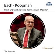 J.s. bach: orgel- und cembalowerke, kammermusik, motetten cover image