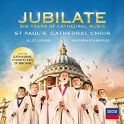 Jubilate - 500 years of cathedral music cover image