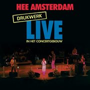 Hee amsterdam - drukwerk live in het concertgebouw cover image