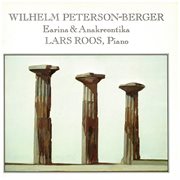 Wilhelm peterson-berger: earina & anakreontika cover image