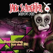 15: bedrohung aus dem all cover image