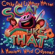 Scat like that: a musical word odyssey cover image