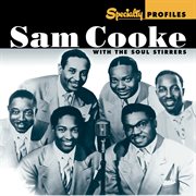 Specialty profiles: sam cooke with the soul stirrers cover image