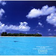 Voices of the earth islands nature recordings tahiti the paradise cover image