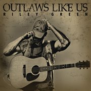 Outlaws like us cover image