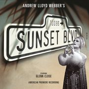 Sunset boulevard - original broadway cast cover image