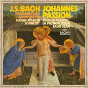 Bach, j.s.: st. john passion, bwv 245 : St. John Passion, BWV 245 cover image
