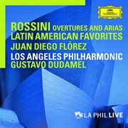 Rossini: overtures and arias / latin american favorites cover image