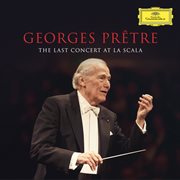 Georges prêtre - the last concert at la scala cover image