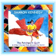 The patchwork quilt & other stories from around the world cover image