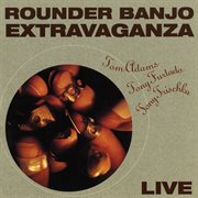 Rounder banjo extravaganza : live cover image