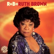 R+B=Ruth Brown cover image
