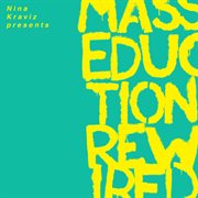 Nina kraviz presents masseduction rewired cover image