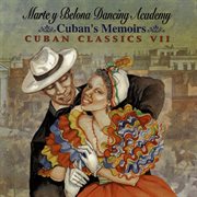 Cuban memoirs - cuban classics vii: marte y belona dancing academy cover image