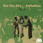 Cha cha cha at the palladium cover image