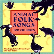 Animal folk songs for children : (and other people) cover image