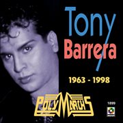 Tony barrera: 1963-1998 cover image