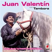 Juan valentín con tambora cover image