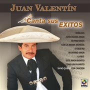 Juan valentín canta sus éxitos cover image