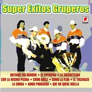Súper éxitos gruperos cover image