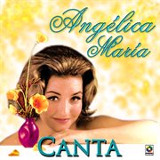Angélica maría canta cover image