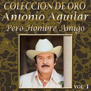 Colección de oro: banda – vol. 1, pero hombre amigo cover image