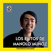 Los éxitos de manolo muñoz cover image